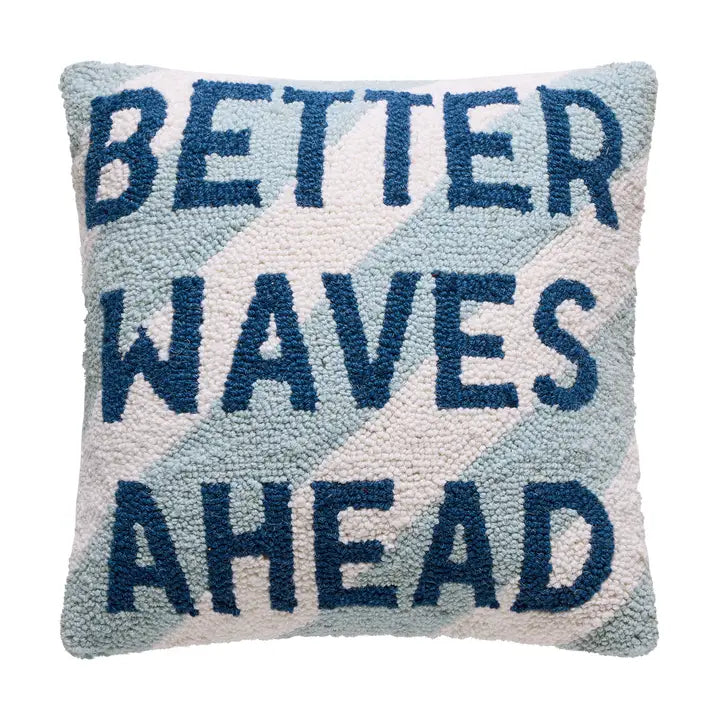 Better Waves Ahead Hook Pillow