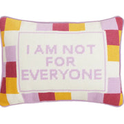 Not For Everyone Embroidered Pillow