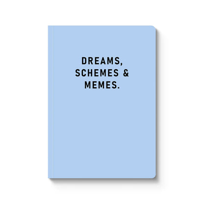 Dreams, Schemes & Memes Notebook