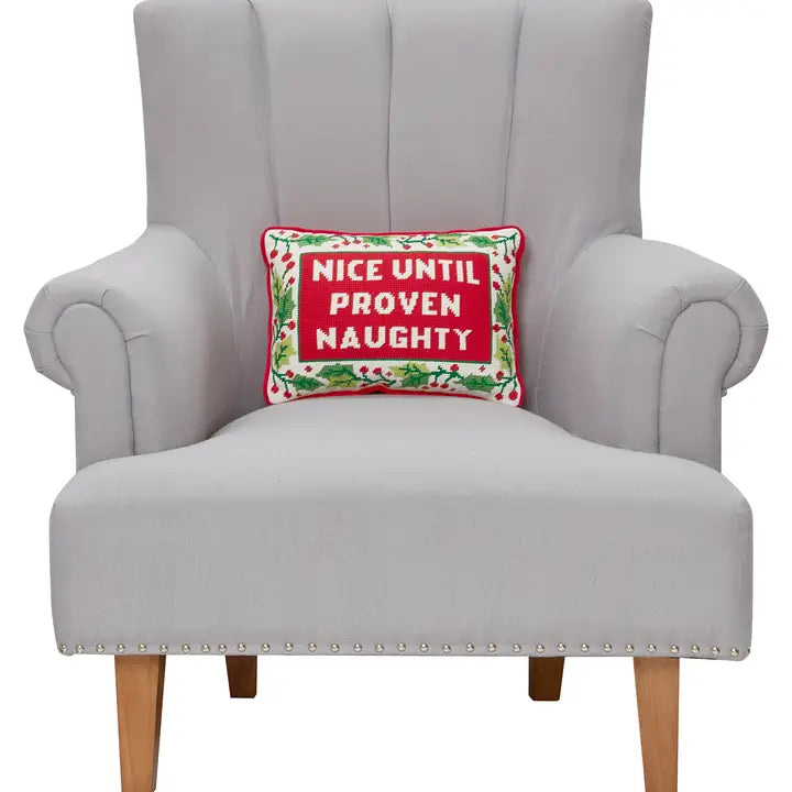 Until Proven Naughty Embroidered Pillow