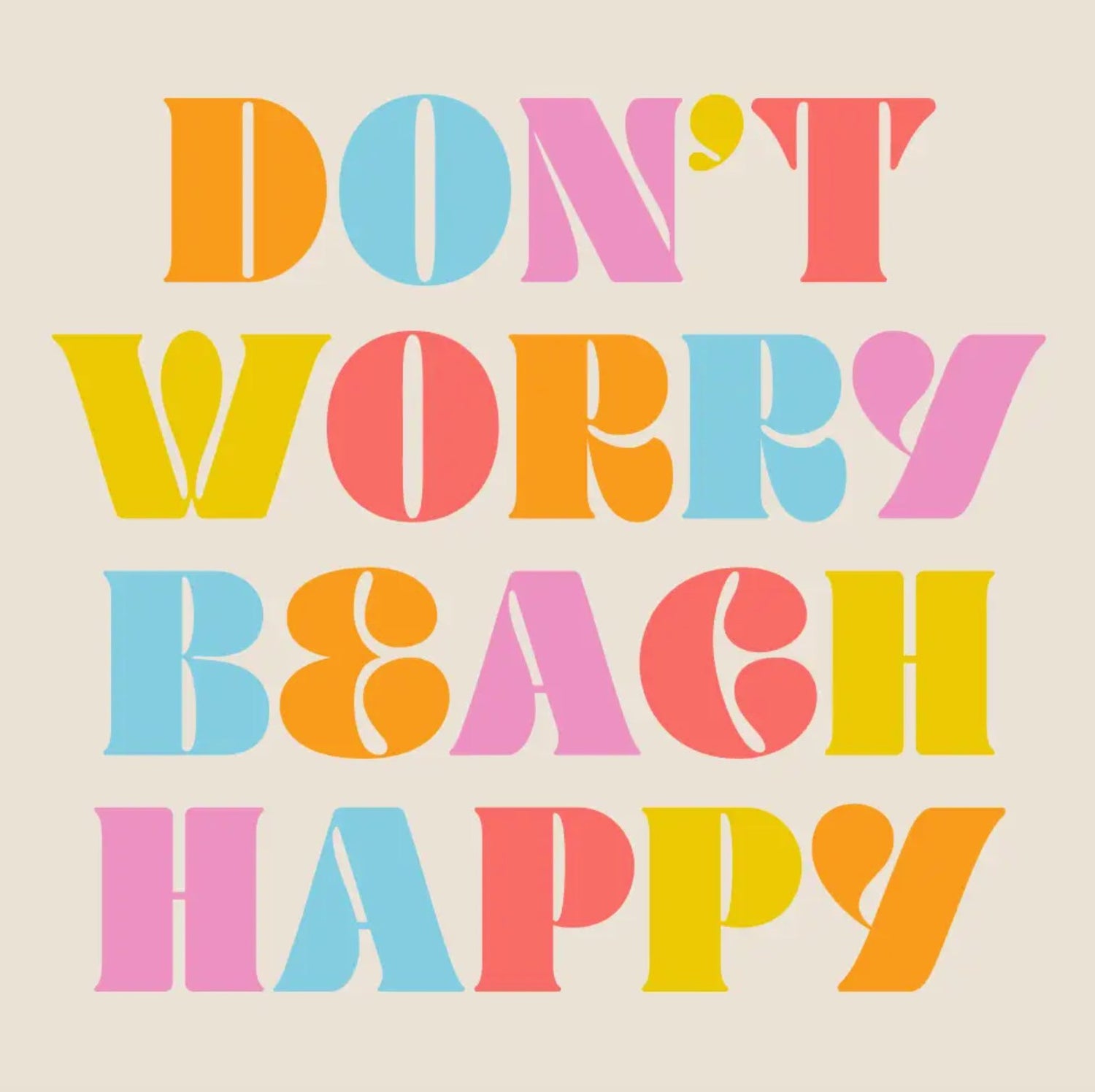 Funny Cocktail Napkins - Don't Worry Beach Happy - The Riviera Towel Company