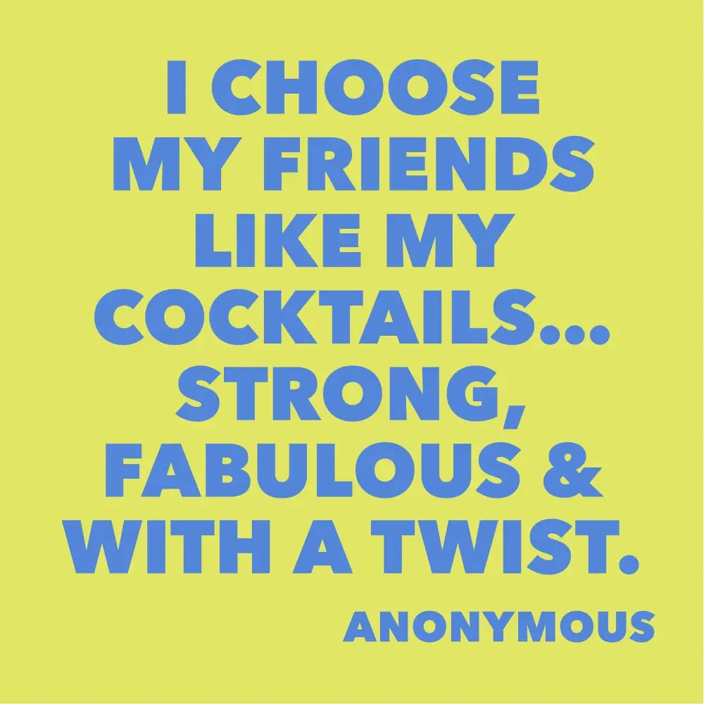 Funny Cocktail Napkins - Friends Like My Cocktails - The Riviera Towel Company