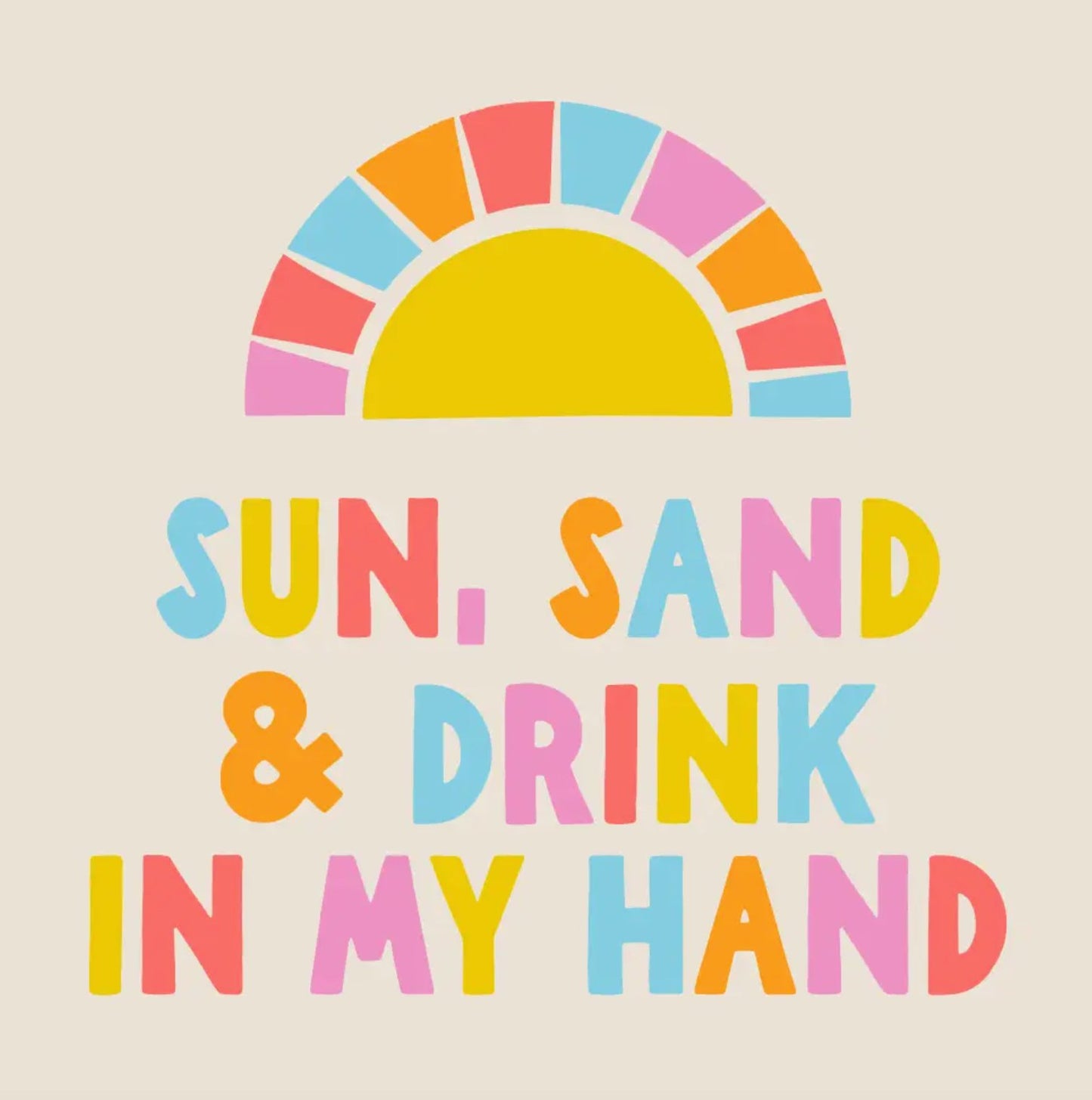 Funny Cocktail Napkins - Sun, Sand & Drink In My Hand - The Riviera Towel Company